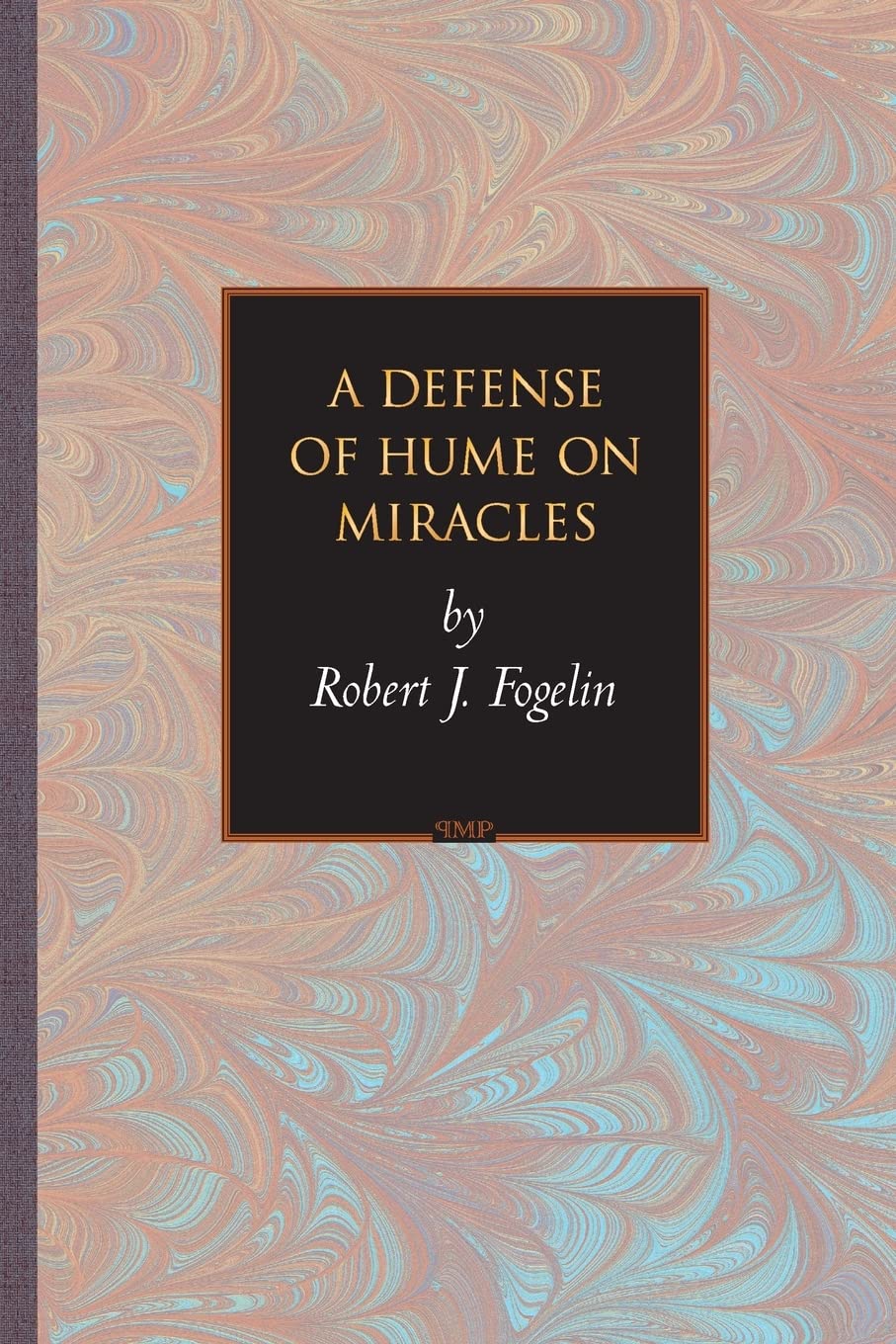 A Defense of Hume on Miracles (Princeton Monographs in Philosophy): 13