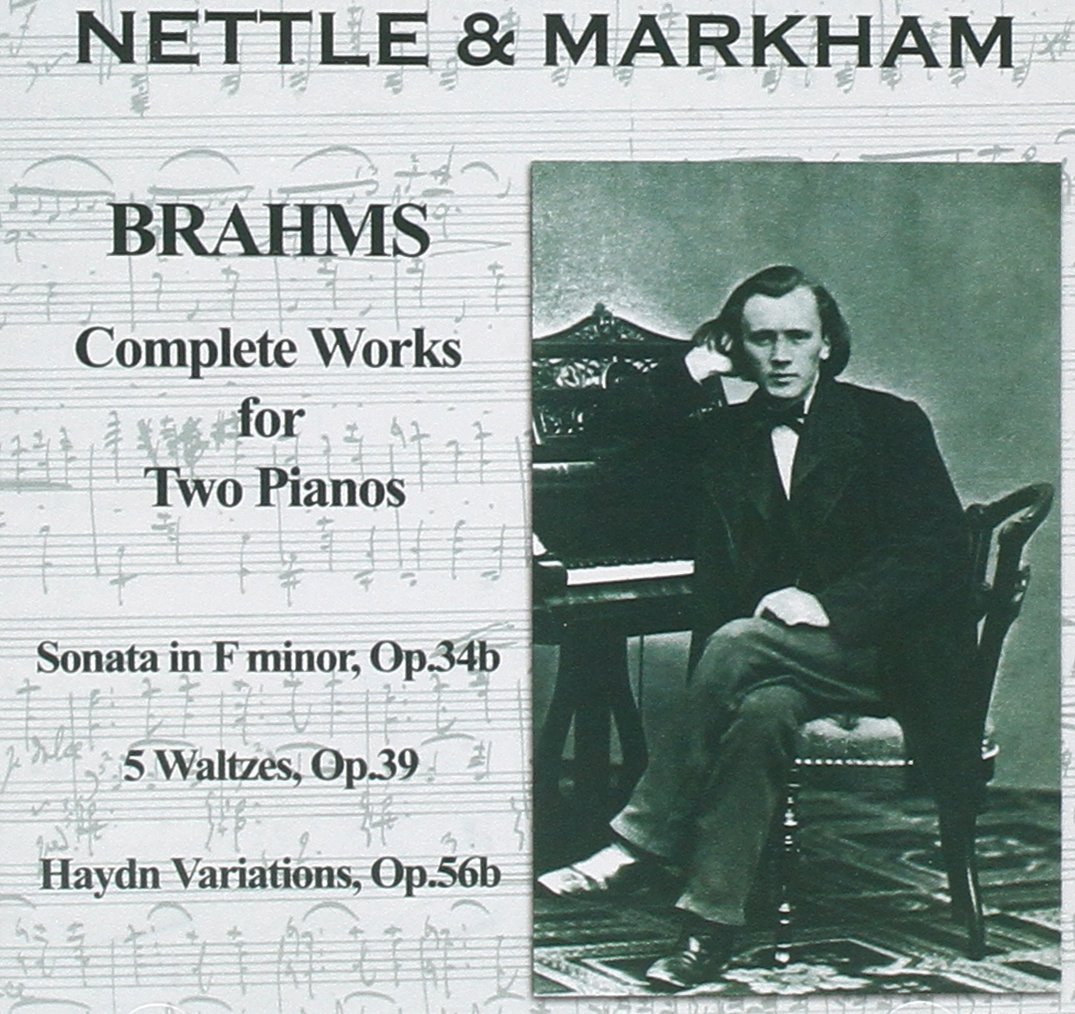 Brahms: Complete Works for Two Pianos, Haydn Variations, Sonata, 5 Waltzes