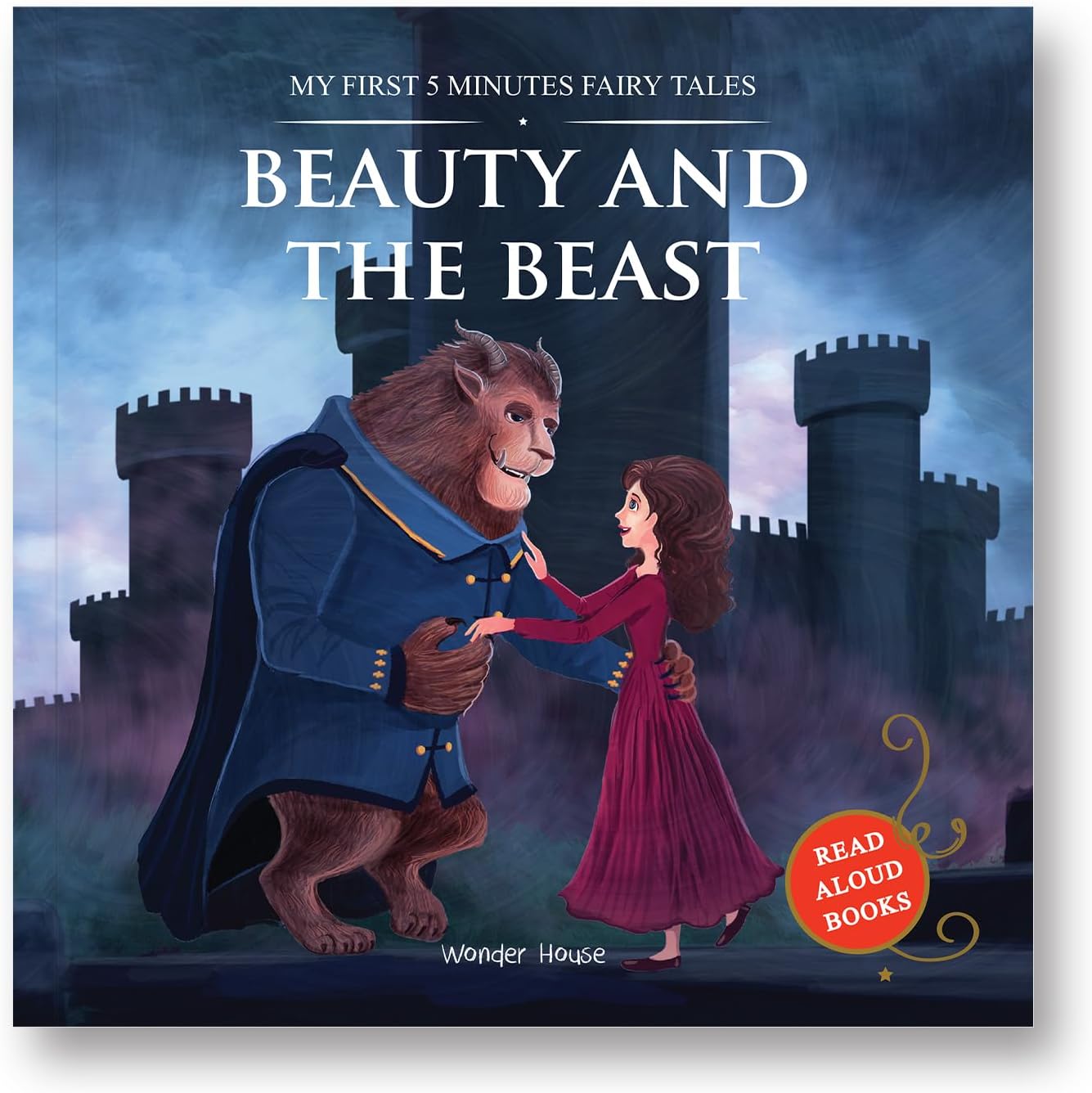 My First 5 Minutes Fairy Tales Beauty And The Beast : Traditional Fairy Tales For Children (Abridged and Retold)