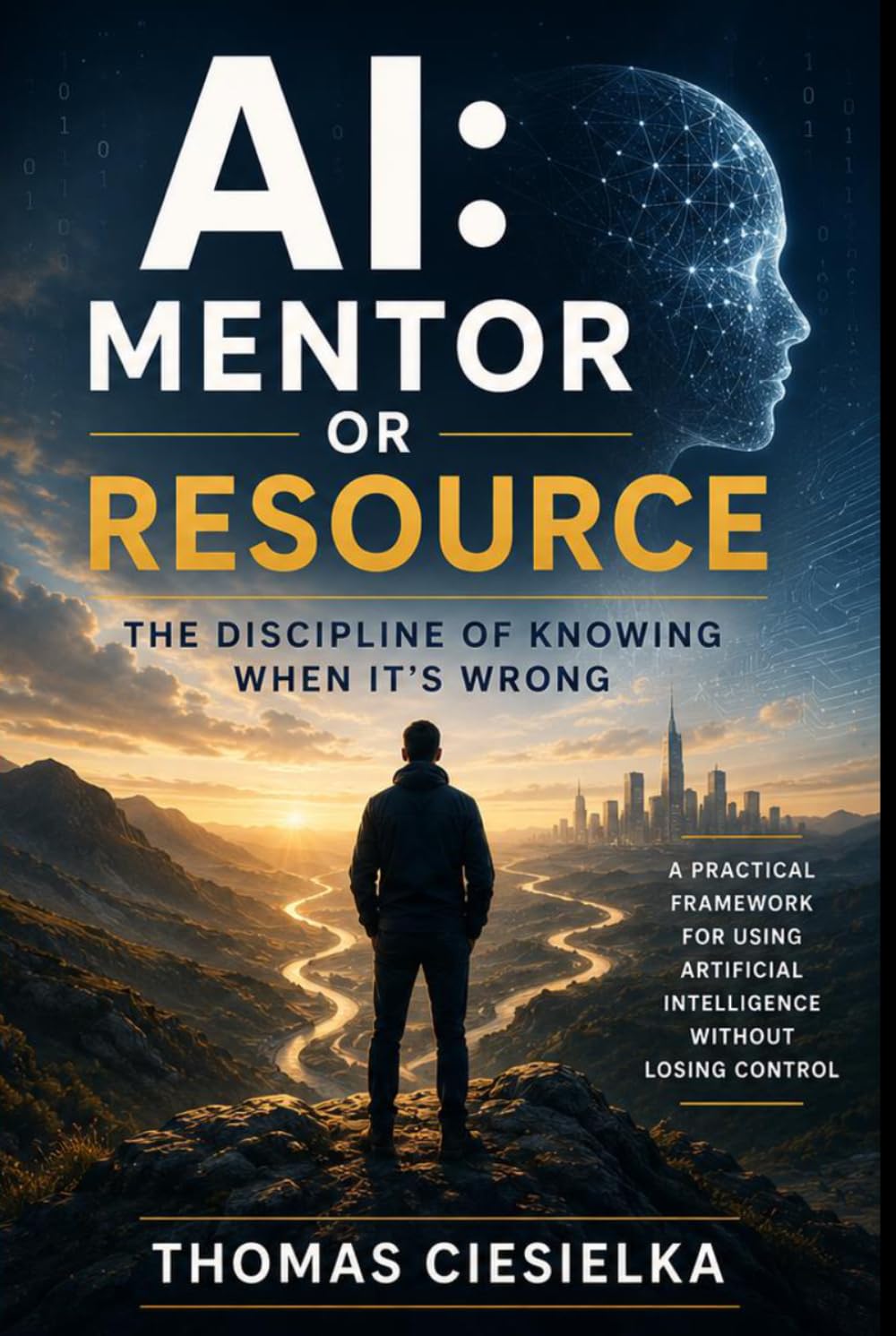 AI: Mentor or Resource: The discipline of knowing when it's wrong