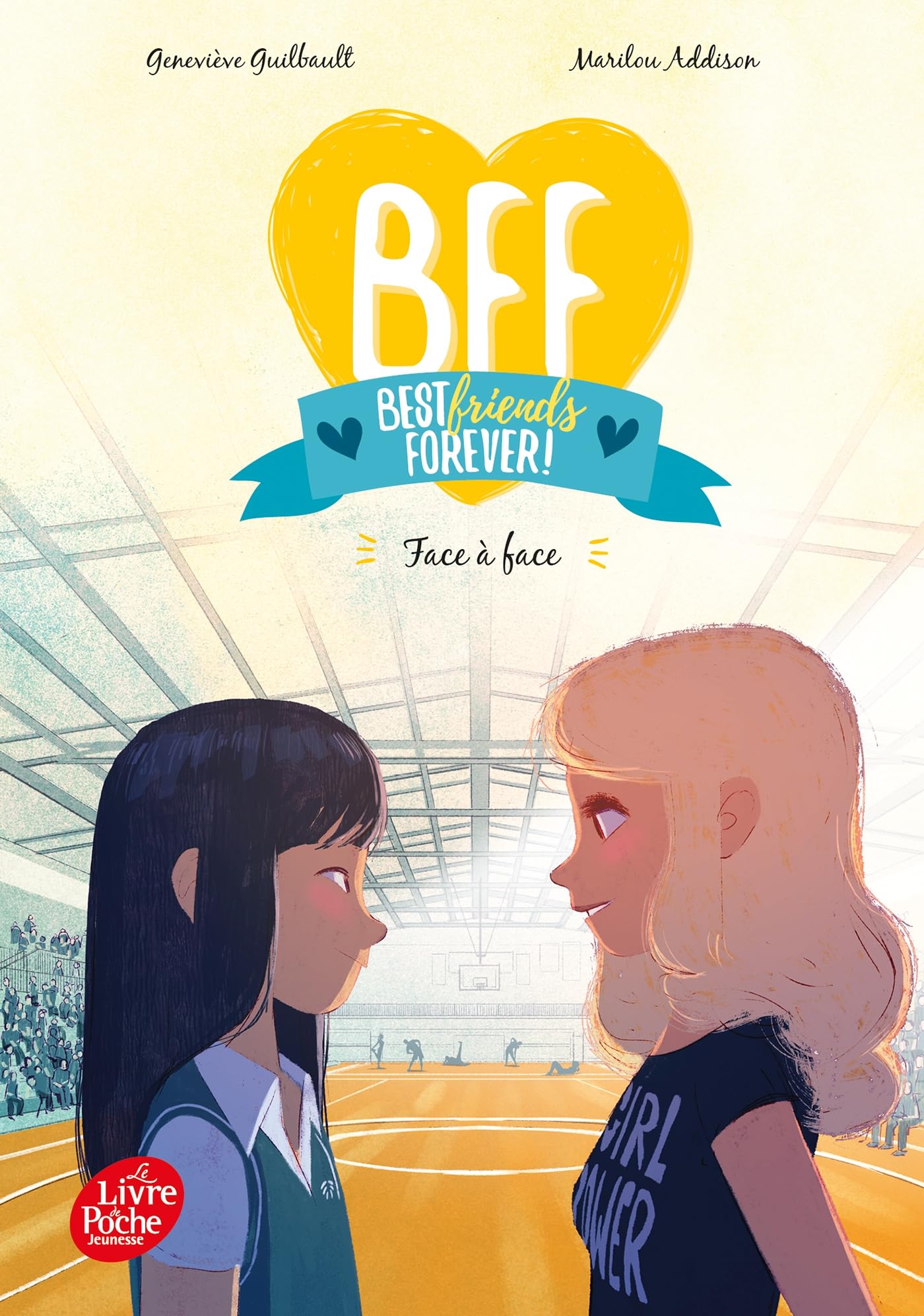 BFF Best Friends Forever - Tome 2: Face à face (BFF Best friends forever (2))
