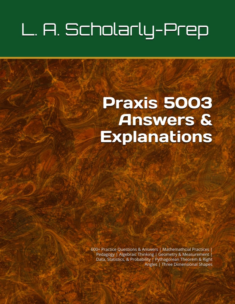 Praxis 5003 Answers & Explanations: 600+ Practice Questions & Answers | Mathemathcial Practices | Pedagogy | Algebraic Thinking | Geometry & ... Three Dimensional Shapes (What Do You Know?)
