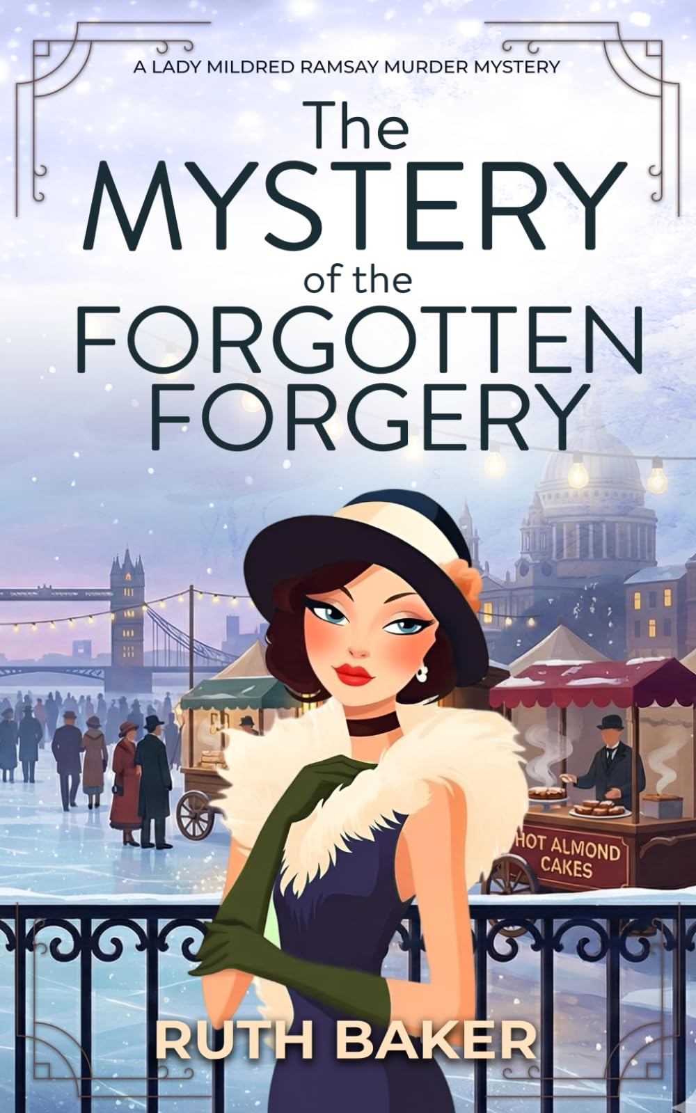The Mystery of the Forgotten Forgery: A 1920s Murder Mystery: 5 (A Lady Mildred Ramsay Murder Mystery Series)