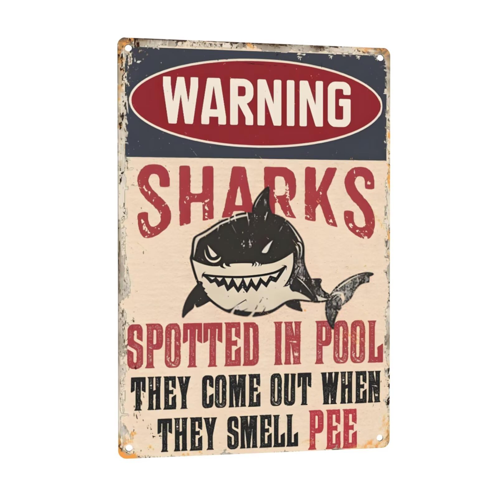 Metal Sign Warning Sharks Stopped In Pool They Come Out When They Smell Pee Sign Funny Rerto Tin Sign For Pools Outdoor Wall Decor 8x12 Inch
