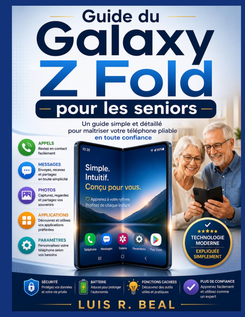 Guide du Galaxy Z Fold pour les seniors: Un guide simple et détaillé pour maîtriser votre téléphone pliable en toute confiance