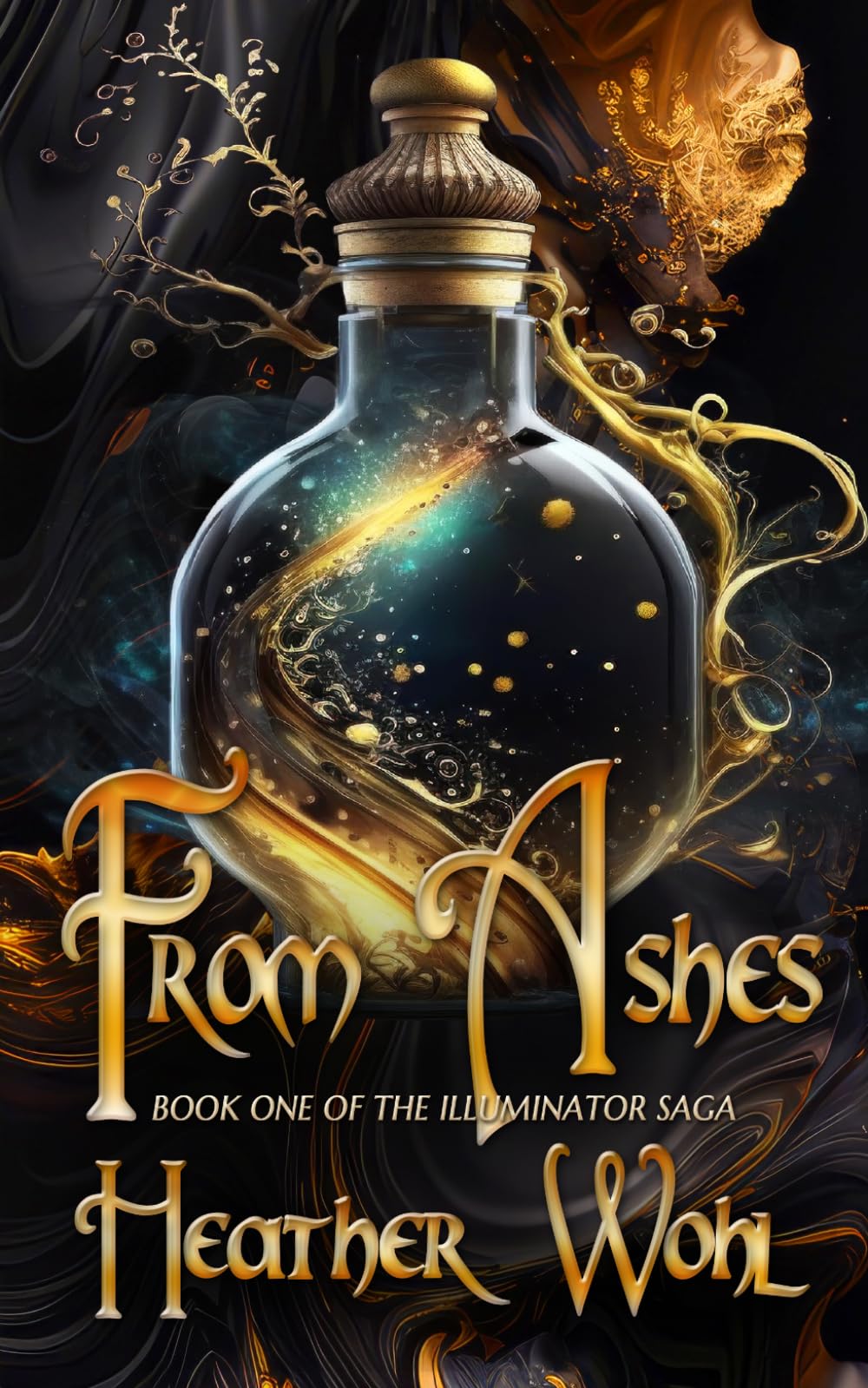 From Ashes: Book One of the Iluminator Saga: 1