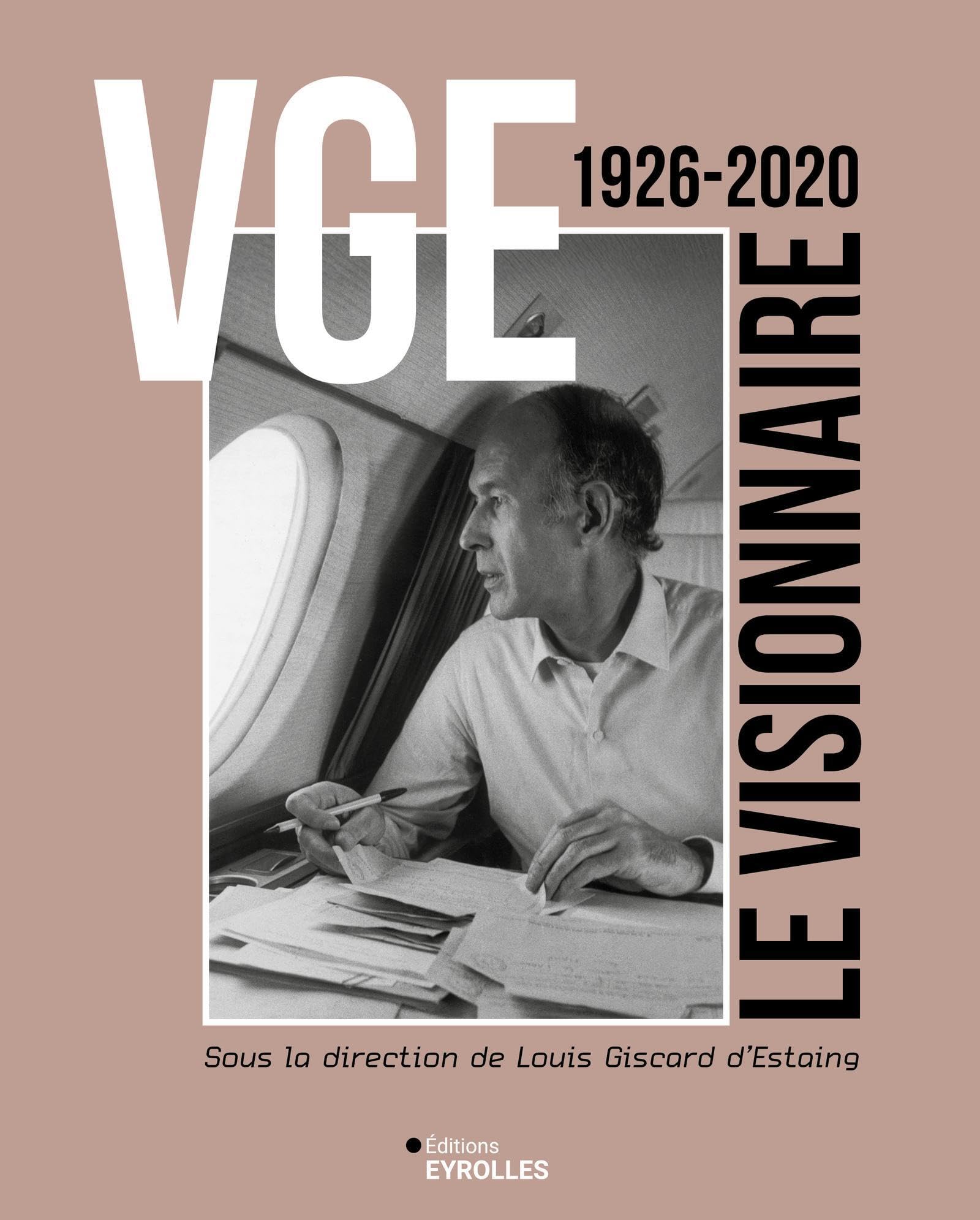 VGE, le visionnaire