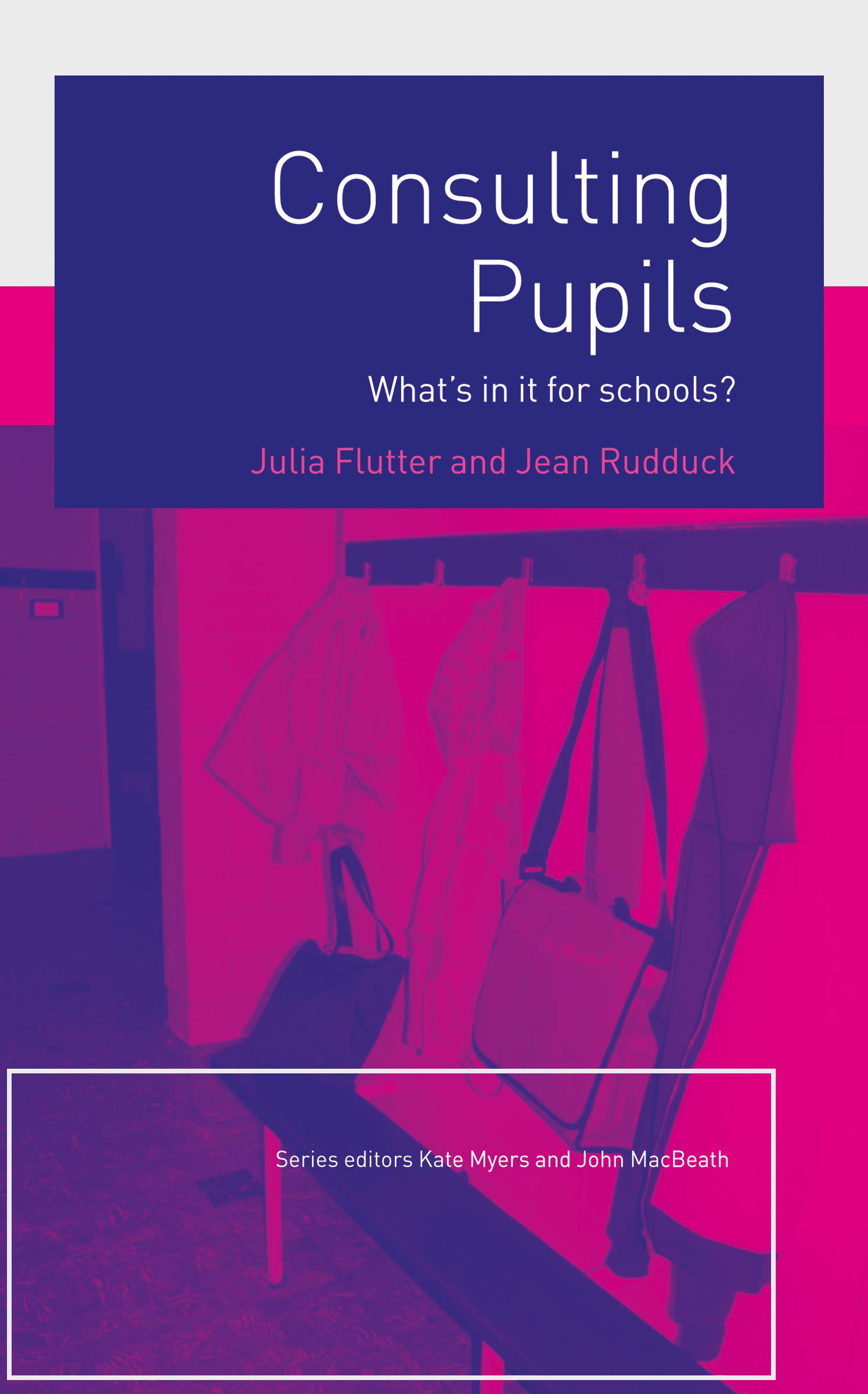 Consulting Pupils by Julia Flutter, Jean Rudduck - 9780415263054
