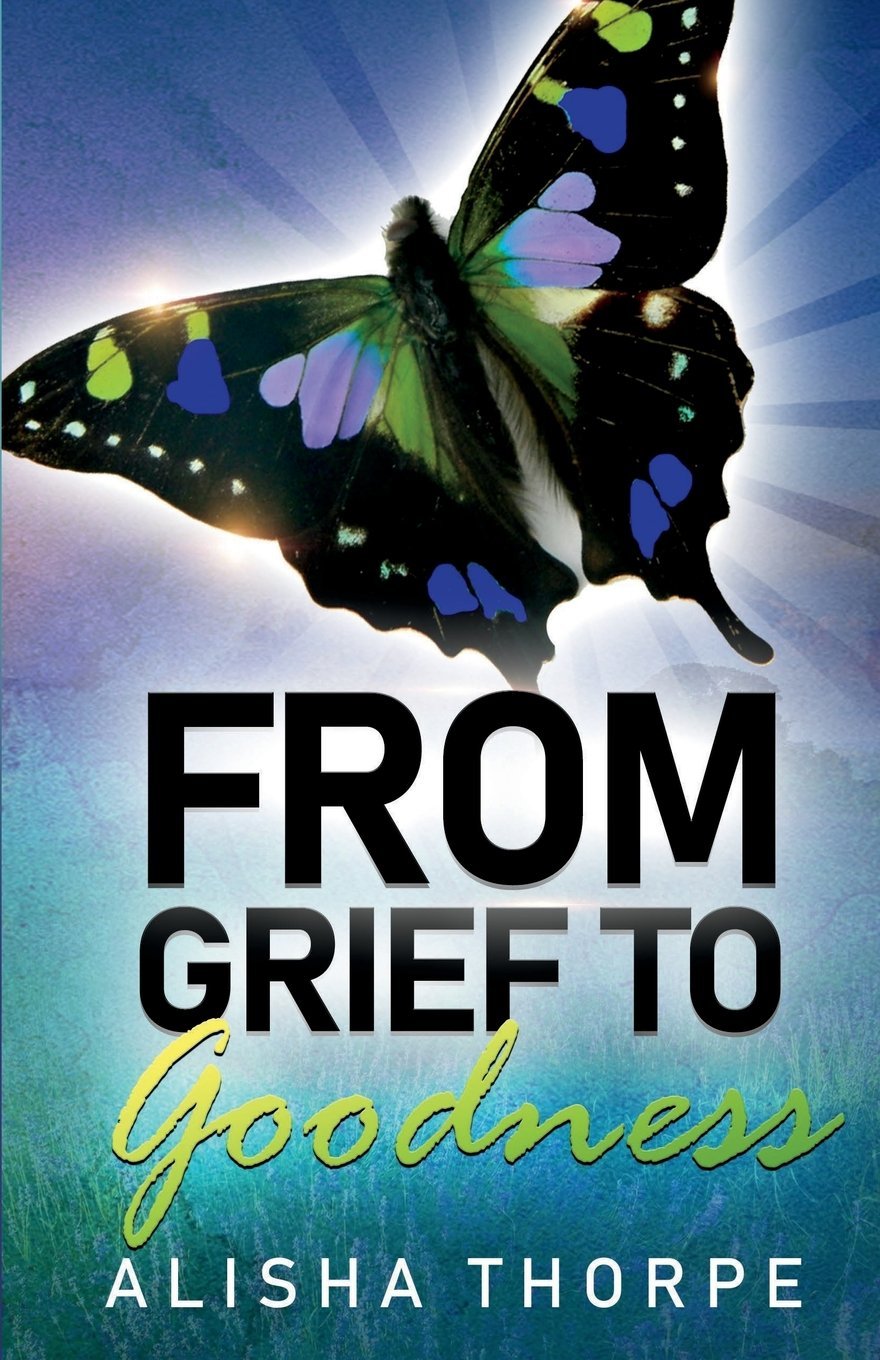 From Grief to Goodness