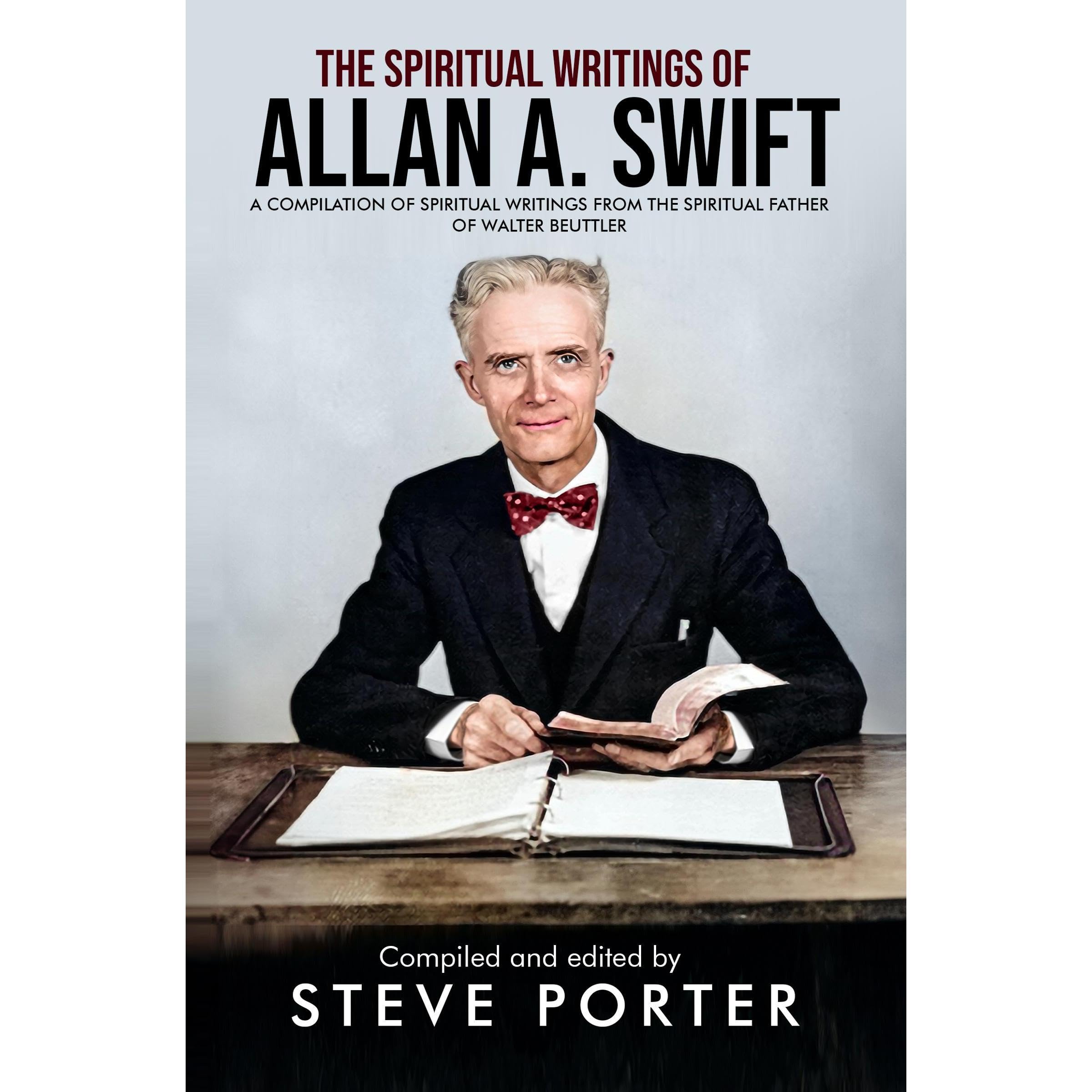 The Spiritual Writings of Allan A. Swift