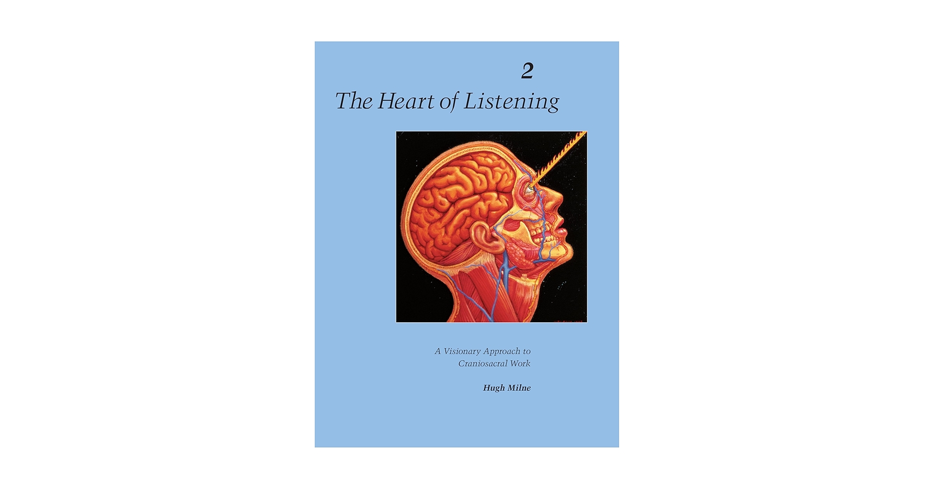洋書 The Heart of Listening The Heart of Listening: A Visionary Approach to Craniosacral