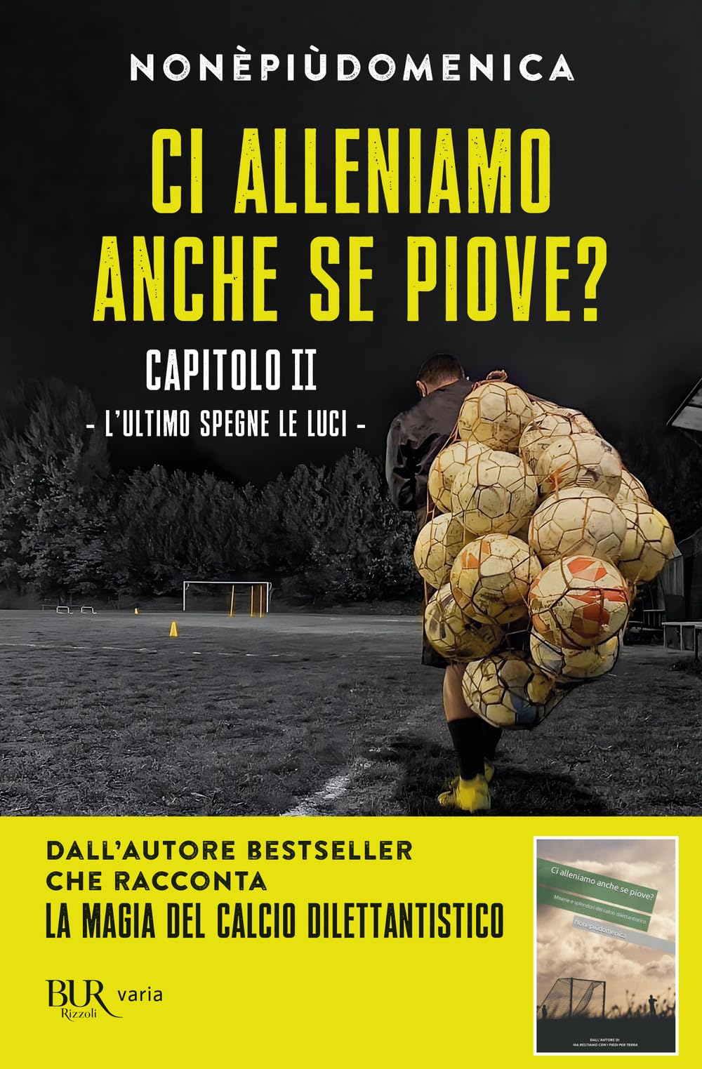 Ci Alleniamo Anche Se Piove?. L' Ultimo Spegne Le Luci (Vol. 2) - 4