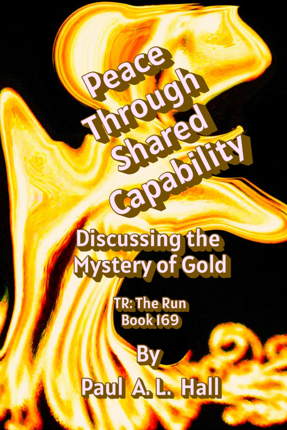 Peace Through Shared Capability: TR: The Run Book 169