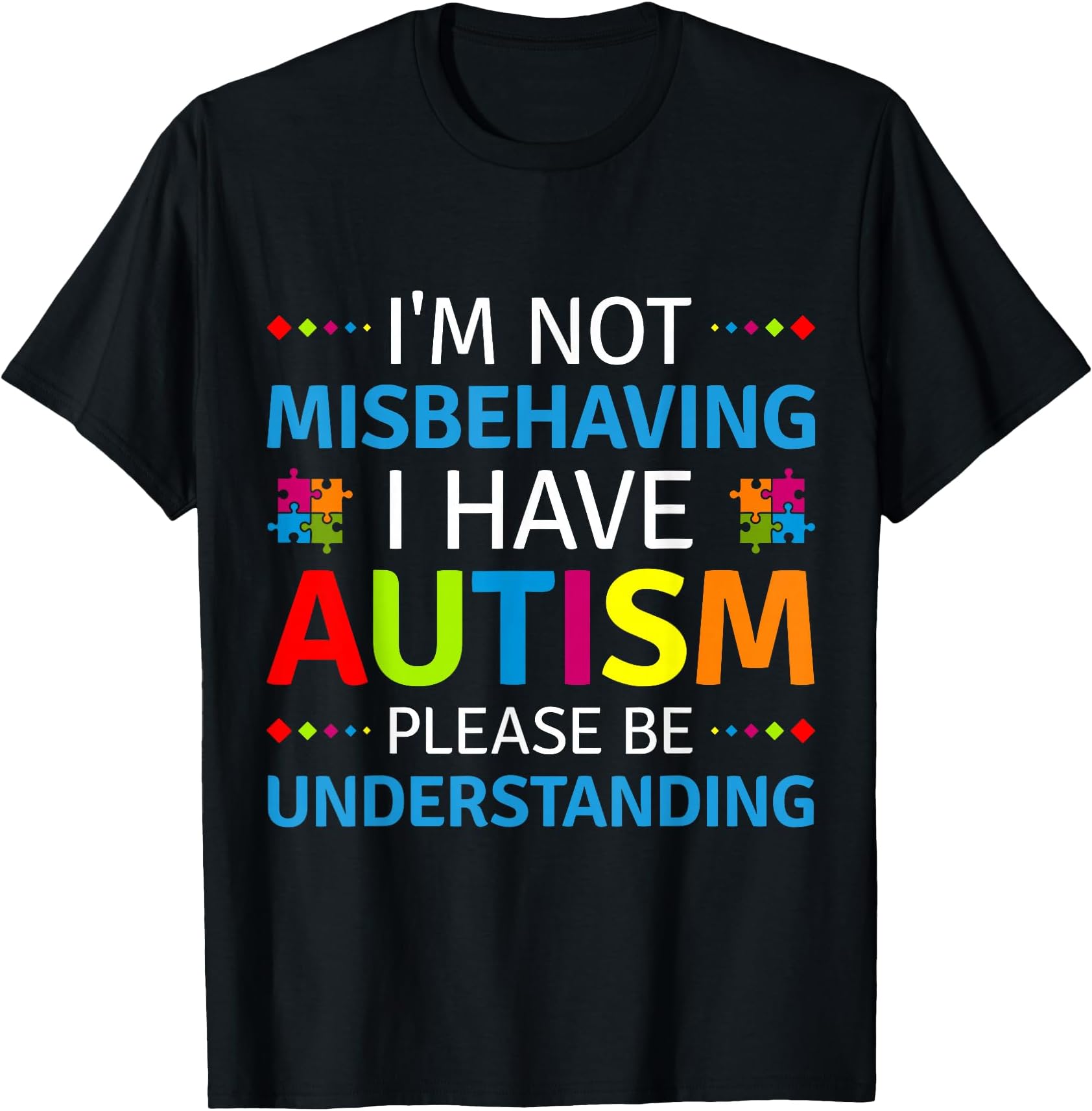 Autism Awareness I'm Not Misbehaving I Have Autism T-Shirt Small