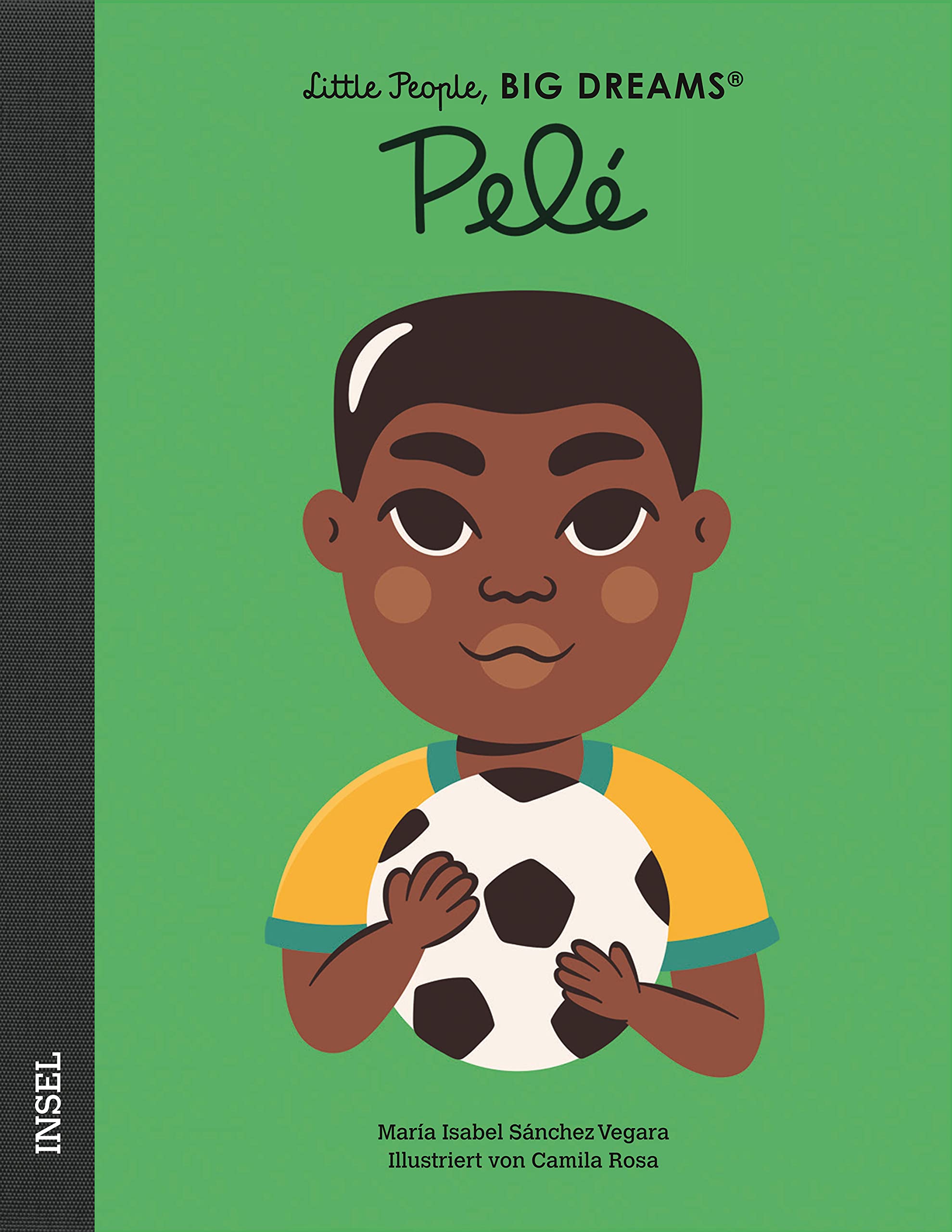 Pele: Little People, Big Dreams. Deutsche Ausgabe