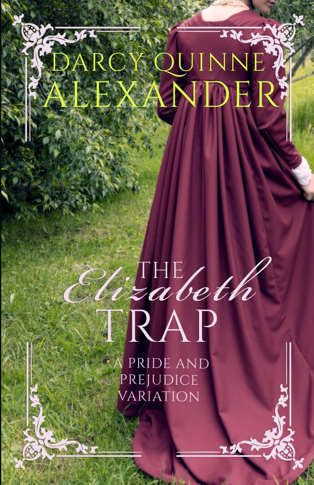 The Elizabeth Trap: A Pride and Prejudice Variation