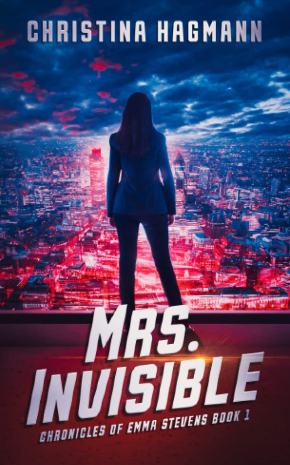 Mrs. Invisible: Chronicles of Emma Stevens Book 1 (Chronicles of Emma Stevens (Dream City Supers))