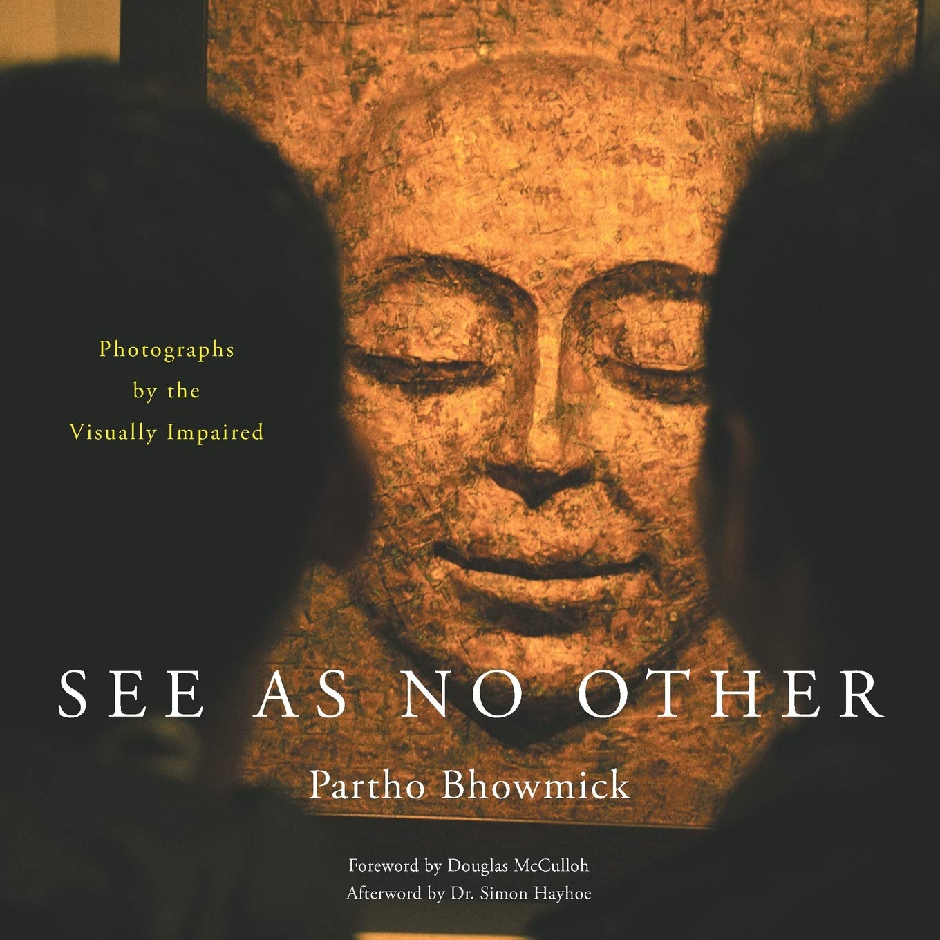 See As No Other: Photographs by the Visually Impaired