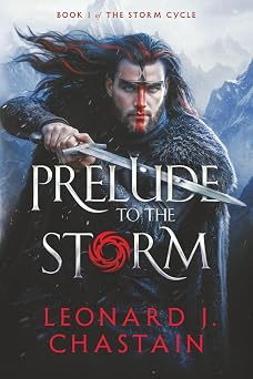 Prelude to the Storm Book One of the Storm Cycle