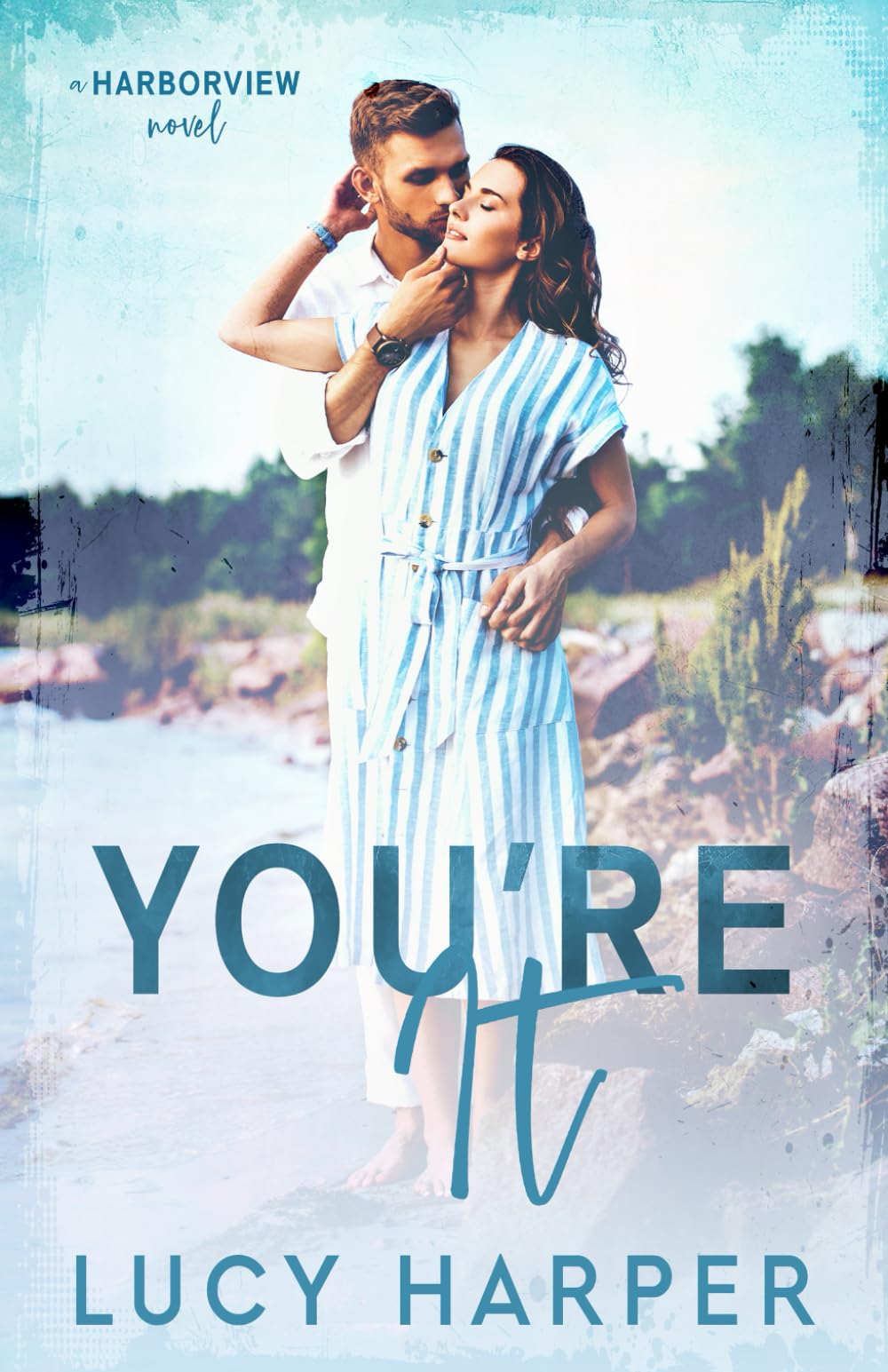 You're It: A Spicy Small Town Friends to Lovers Romantic Comedy (Harborview)