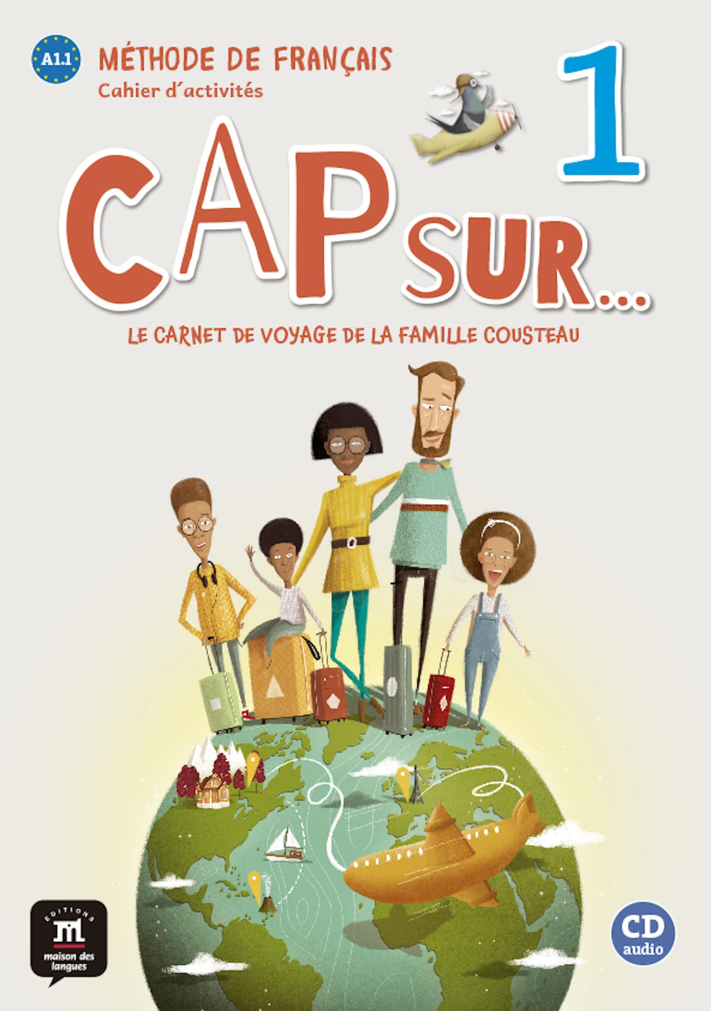 Cap sur... 1 : Cahier d'activites 1 + mp3 audio download (A1.1): Cahier d'activites + mp3 audio download (A1.1)