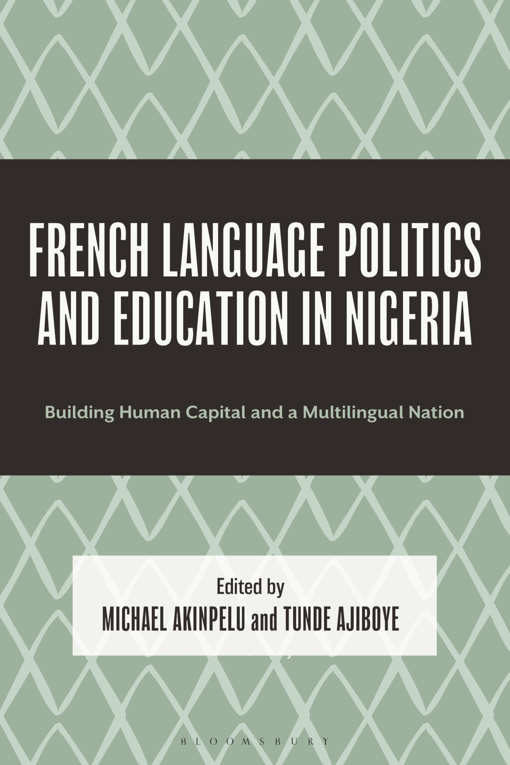 French Language Politics and Education in Nigeria: Building Human Capital and a Multilingual Nation