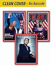 TIME Magazine Donald Trump 3 Magazine Bundle - CLEAN COVERS (No Barcodes or Address Blocks): Attack on Trump, President Elect, 2024 Person of the Year, Collectors Edition, Assassination Attempt, MAGA