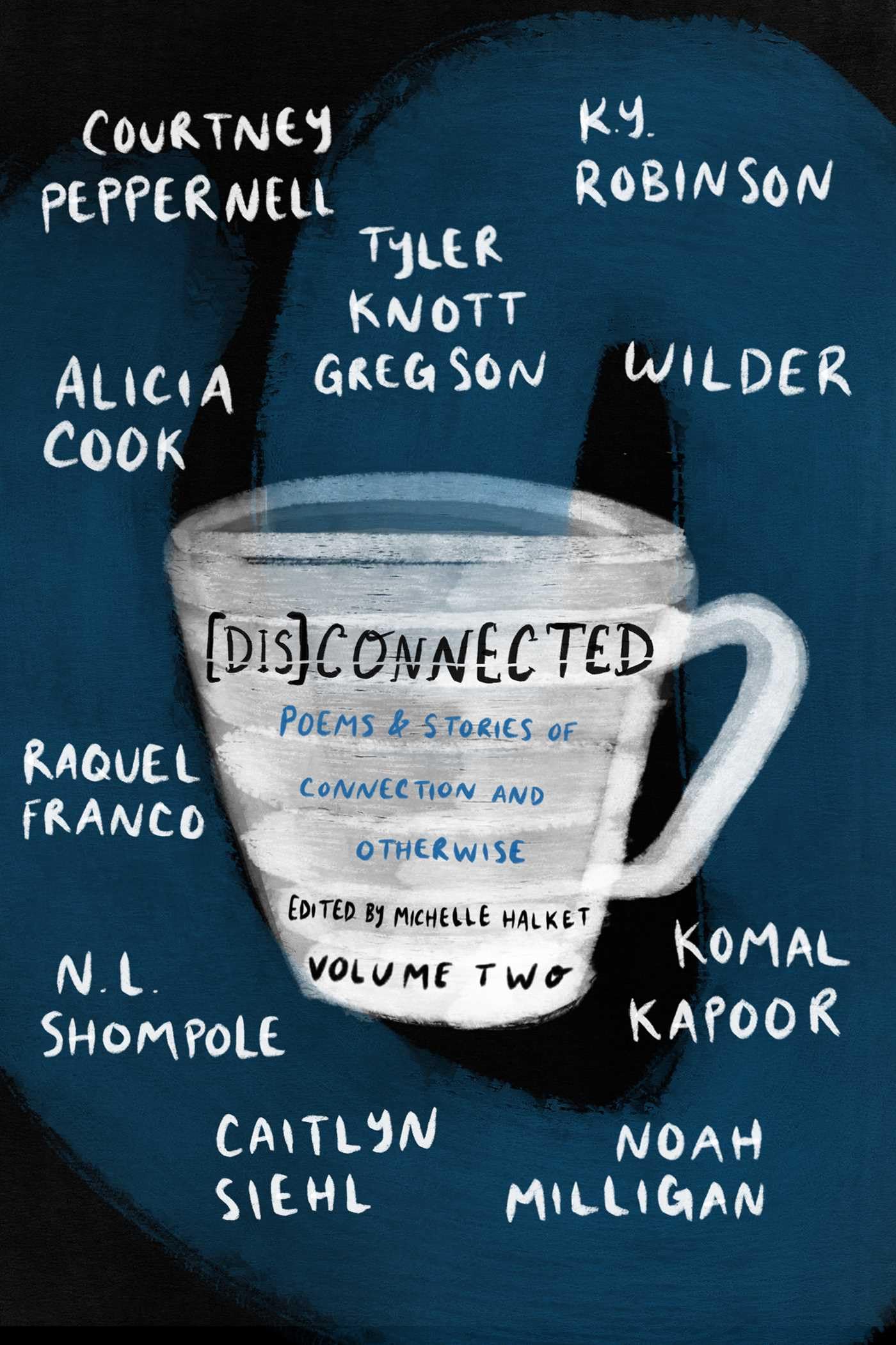 Buy [Dis]Connected Volume 2: Poems & Stories of Connection and Otherwise (Volume 2) — BookShops.in