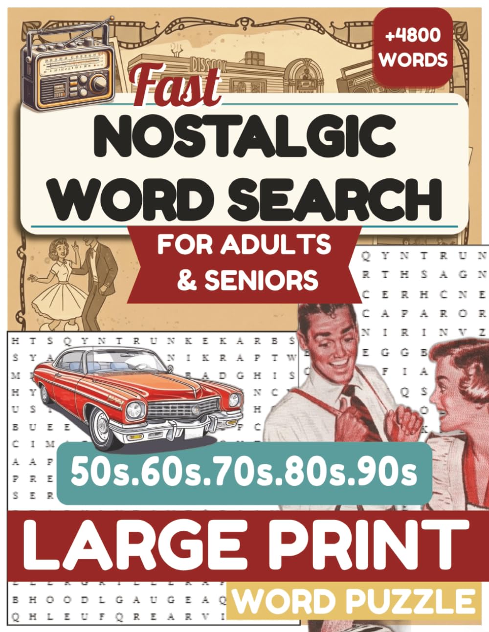 Nostalgic Word Search for Adults & Seniors: 118 Large Print Puzzles with Memories from the 1950s-1990s