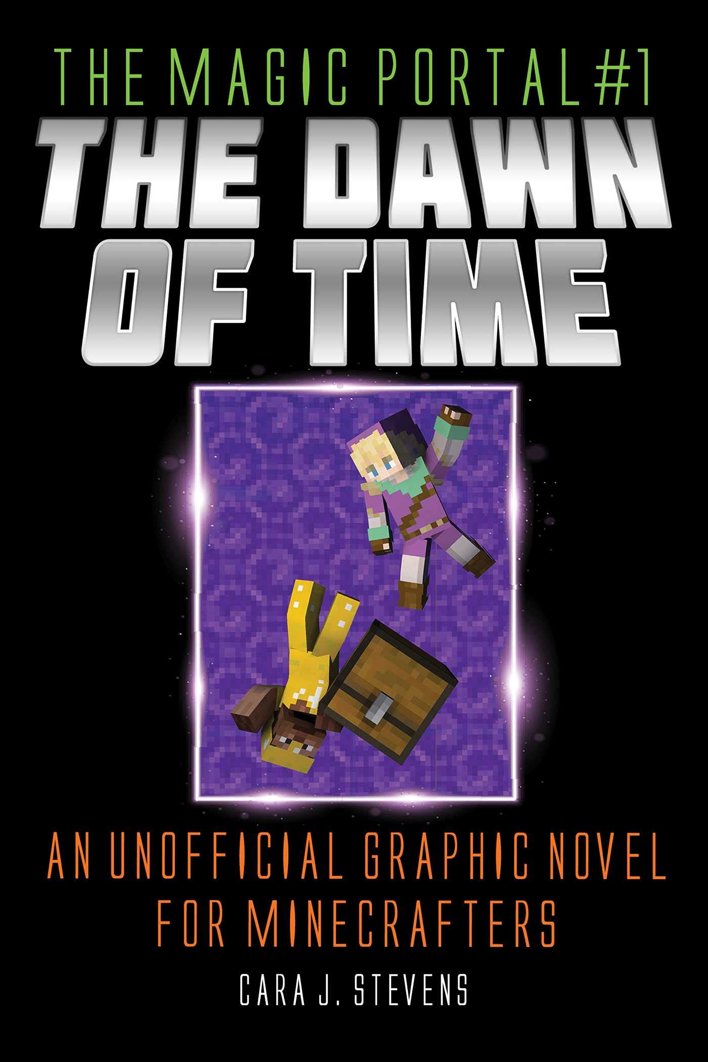 The Dawn of Time: An Unofficial Graphic Novel for Minecrafters (Volume 1) [Paperback] Stevens, Cara J. and Needham, Sam