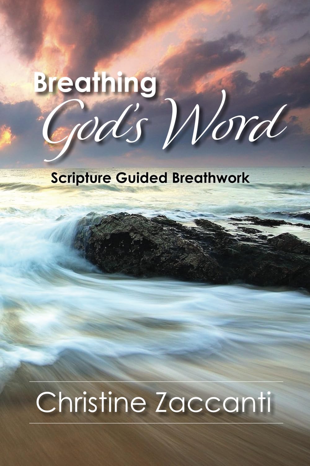Breathing God's Word: Scripture Guided Breathwork