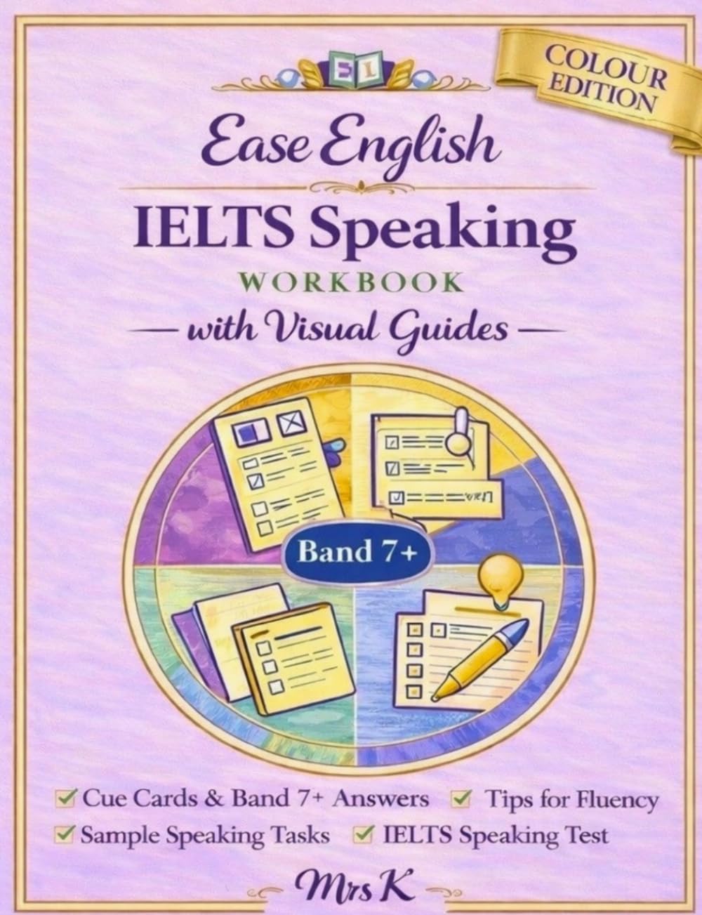 EASE ENGLISH: IELTS SPEAKING WORKBOOK WITH VISUAL GUIDES