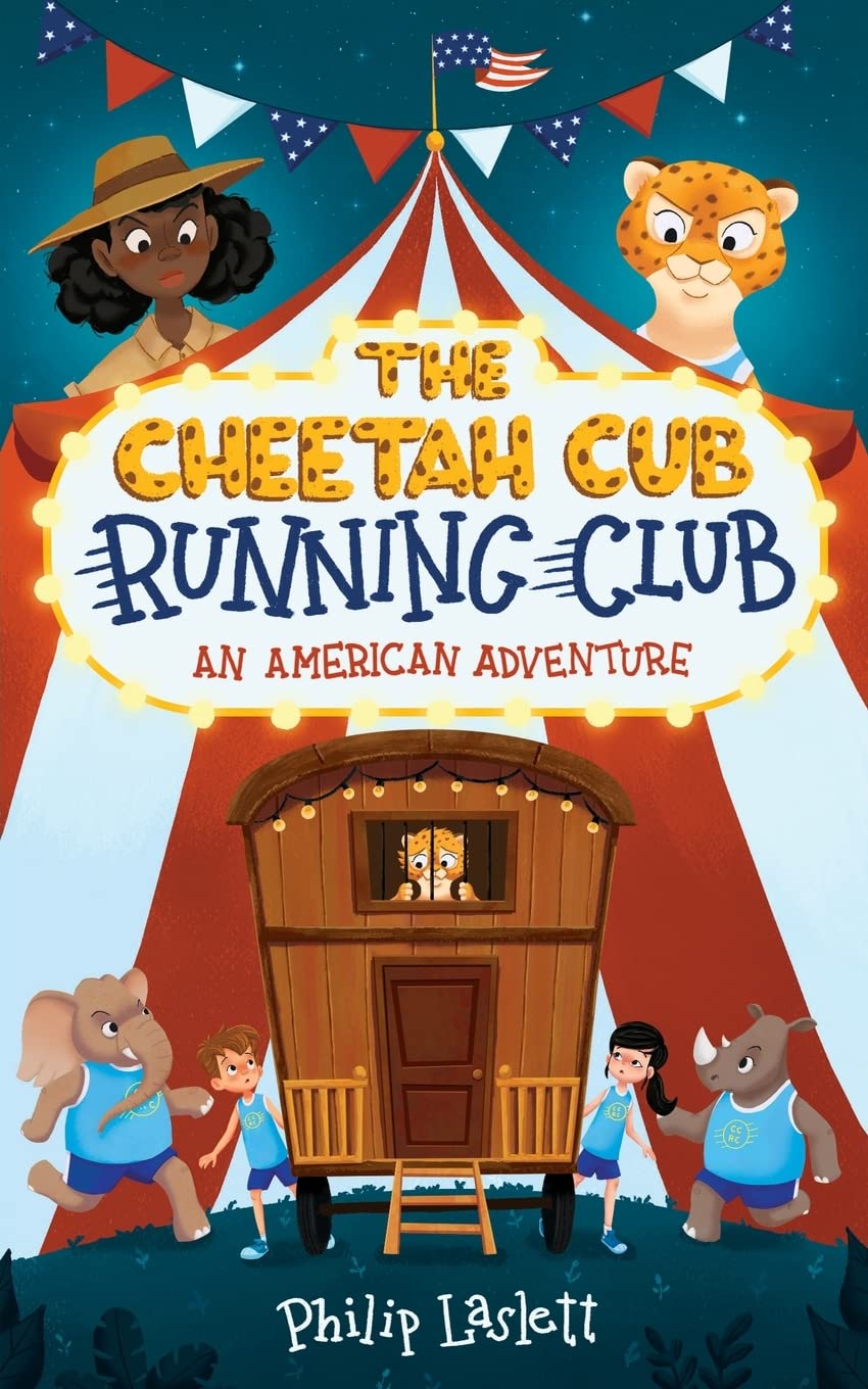 The Cheetah Cub Running Club: An American Adventure: 3 (Exciting Chapter Book Series)
