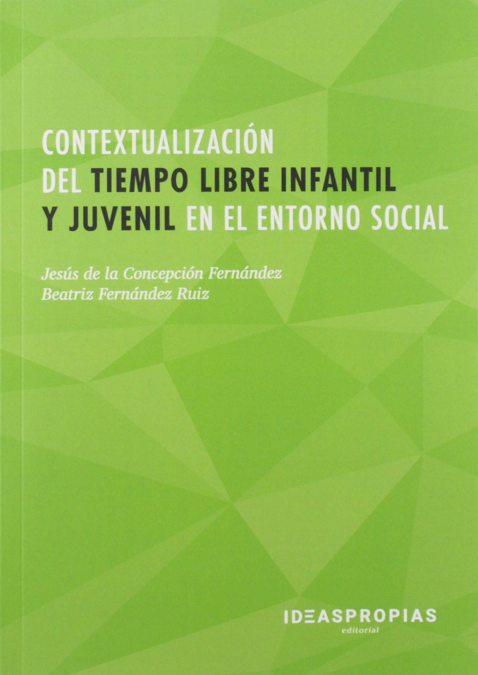 Contextualización del tiempo libre infantil y juvenil en el entorno social: 00015 (Servicios socioculturales y a la comunidad)