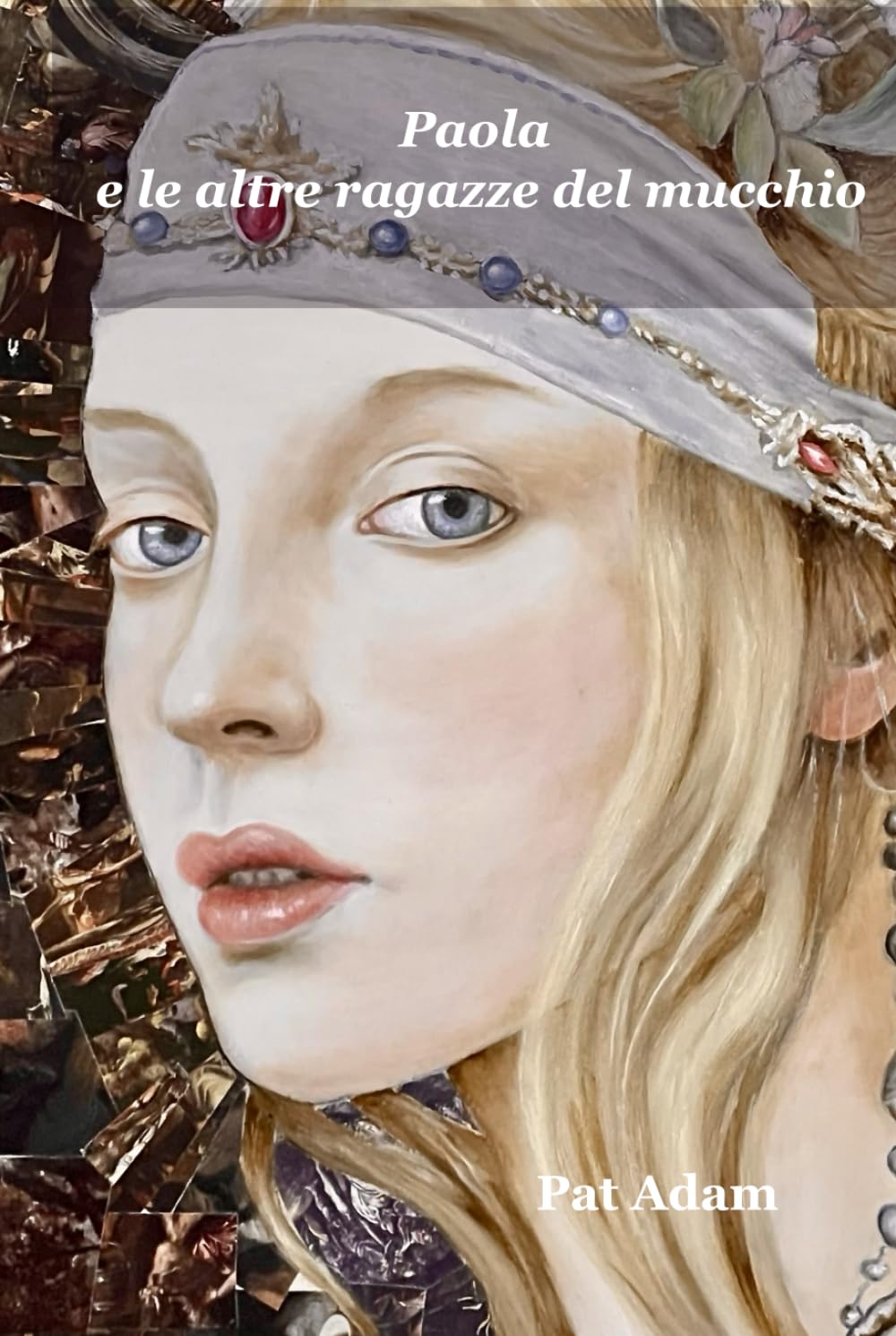 Paola e le altre ragazze del mucchio