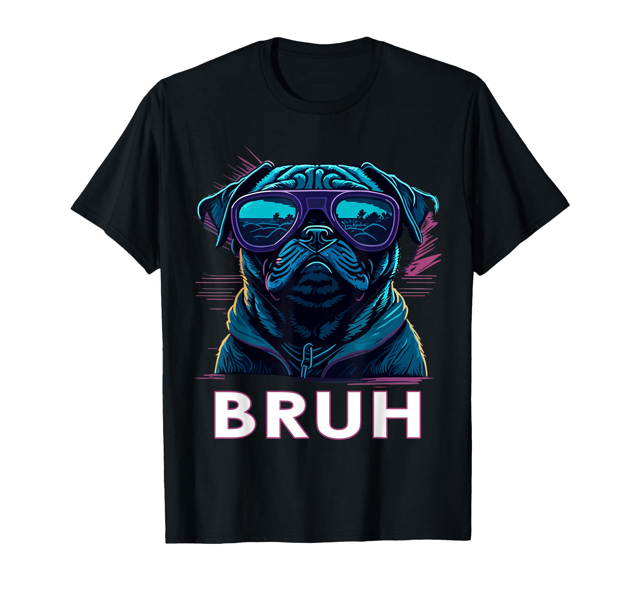 Cool Pug says “Bruh” Dog Funny Humor Fashion Men Women Kids T-Shirt