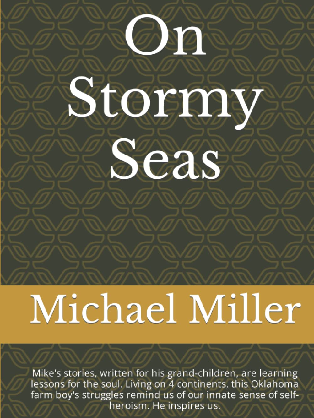 On Stormy Seas: Mike's stories for grandchildren