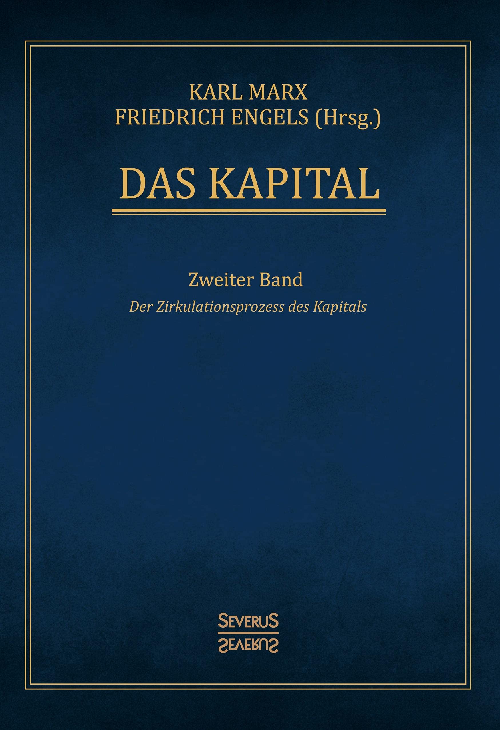 Das Kapital – Band 2: Der Zirkulationsprozess des Kapitals