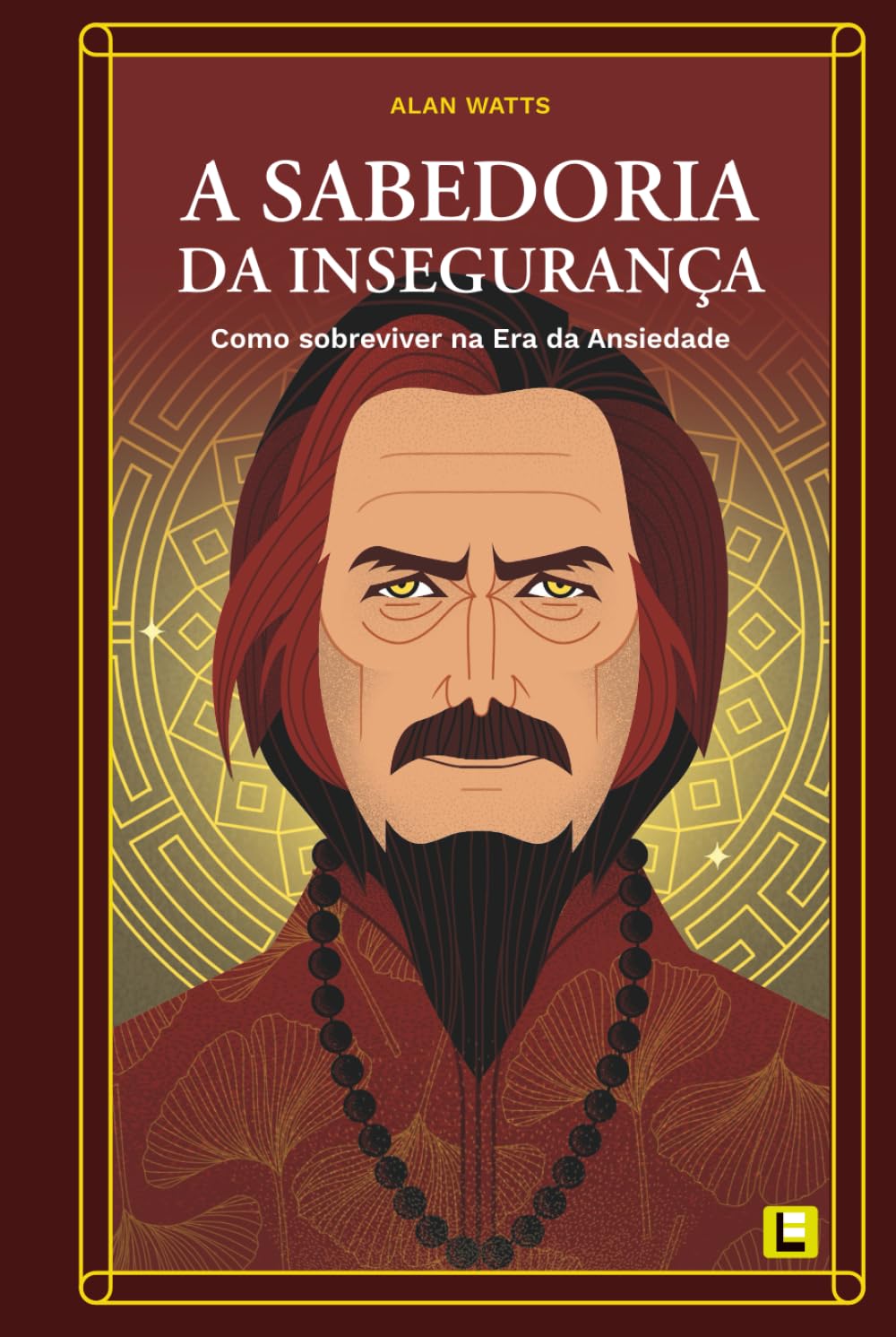 A Sabedoria da Insegurança: Como Sobreviver na Era da Ansiedade