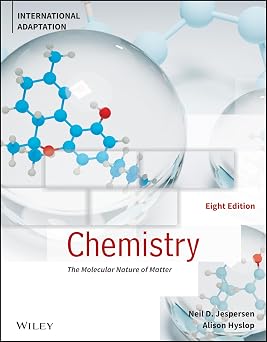 Chemistry The Molecular Nature of Matter, International Adaptation