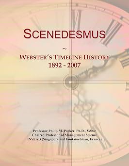 Scenedesmus Websters Timeline History, 1892 - 2007