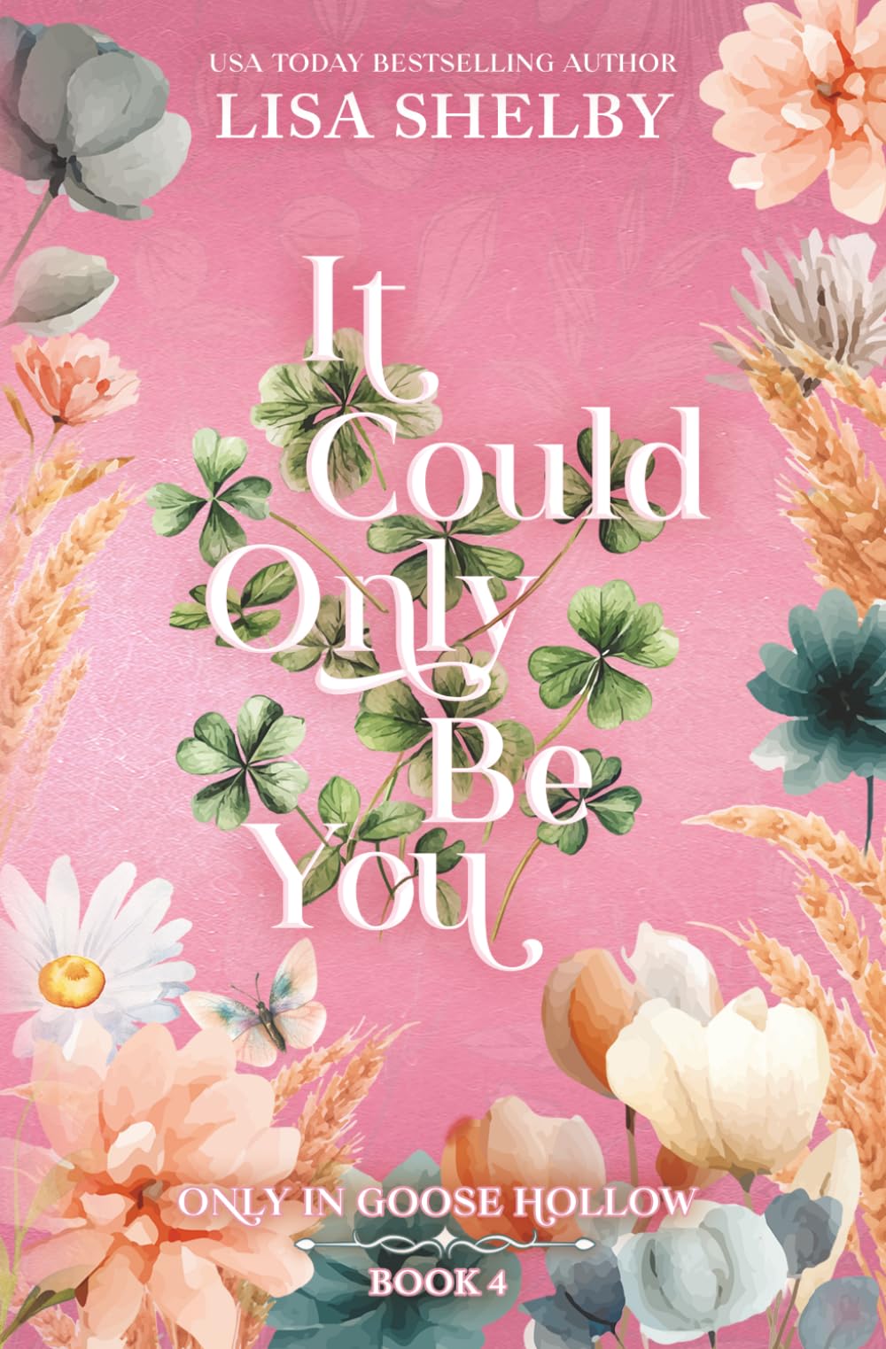 It Could Only Be You (Deluxe Edition) (Only in Goose Hollow Deluxe Edition Paperbacks)