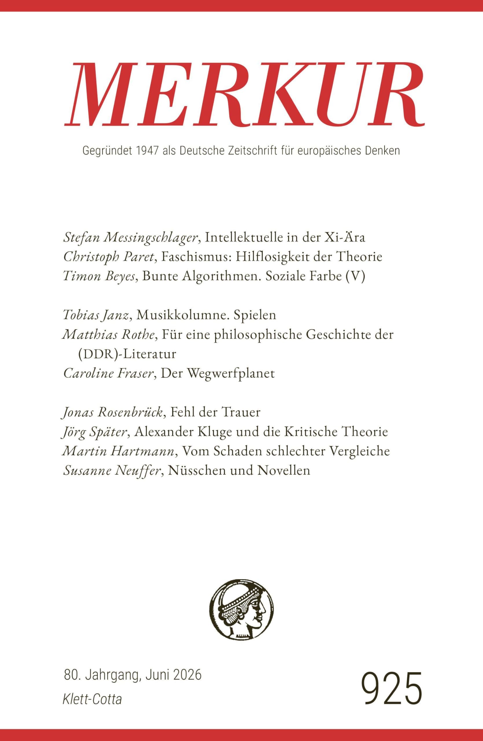 MERKUR 6/2026, Jg.80: Nr. 925, Heft 06, Juni 2026 (MERKUR: Gegründet 1947 als Deutsche Zeitschrift für europäisches Denken)