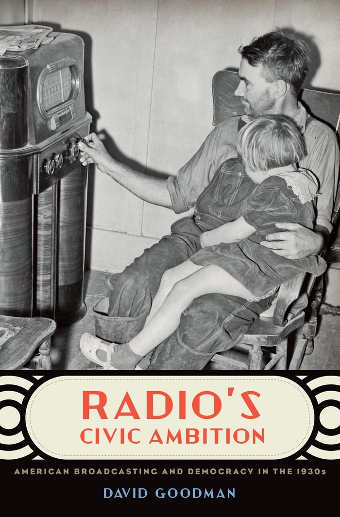 Radio's Civic Ambition comprendre l'impact des médias de masse sur la démocratie américaine