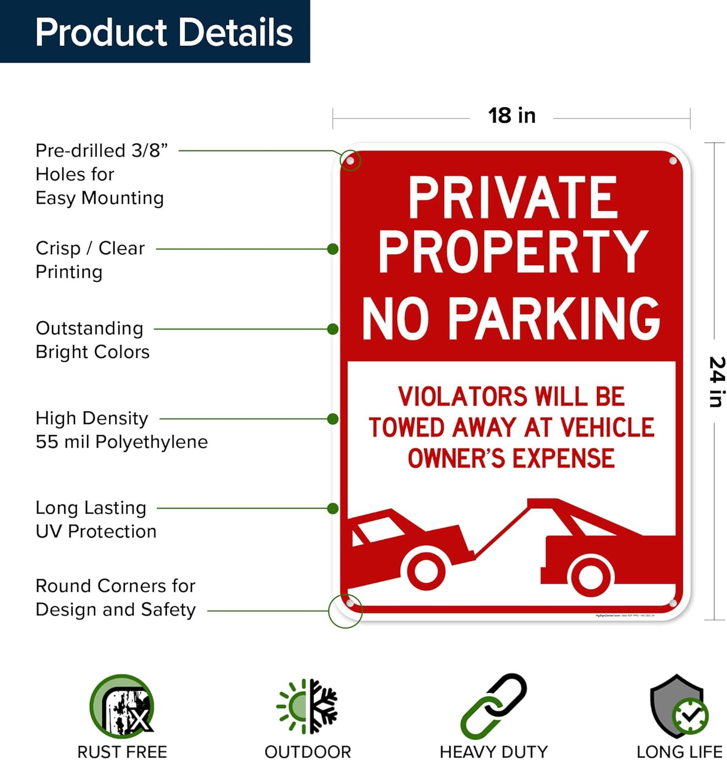 Private Property No Parking Violators Will Be Towed Away At Vehicle Owner's Expense Sign, 18"x24" Polyethylene, Indoor/Outdoor Use, USA MADE By My Sign Center