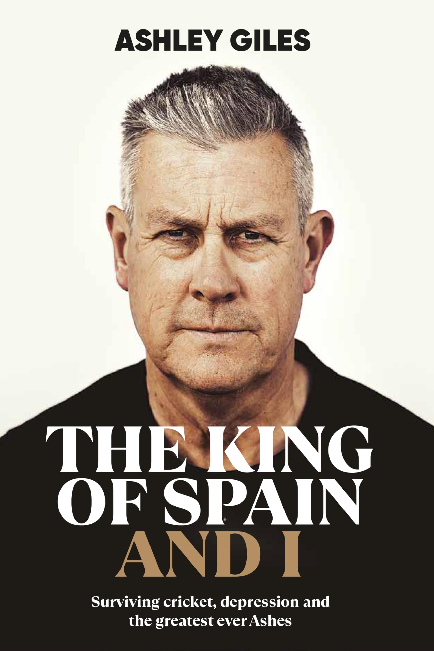 The King of Spain and I - Surviving cricket, depression and the greatest ever Ashes