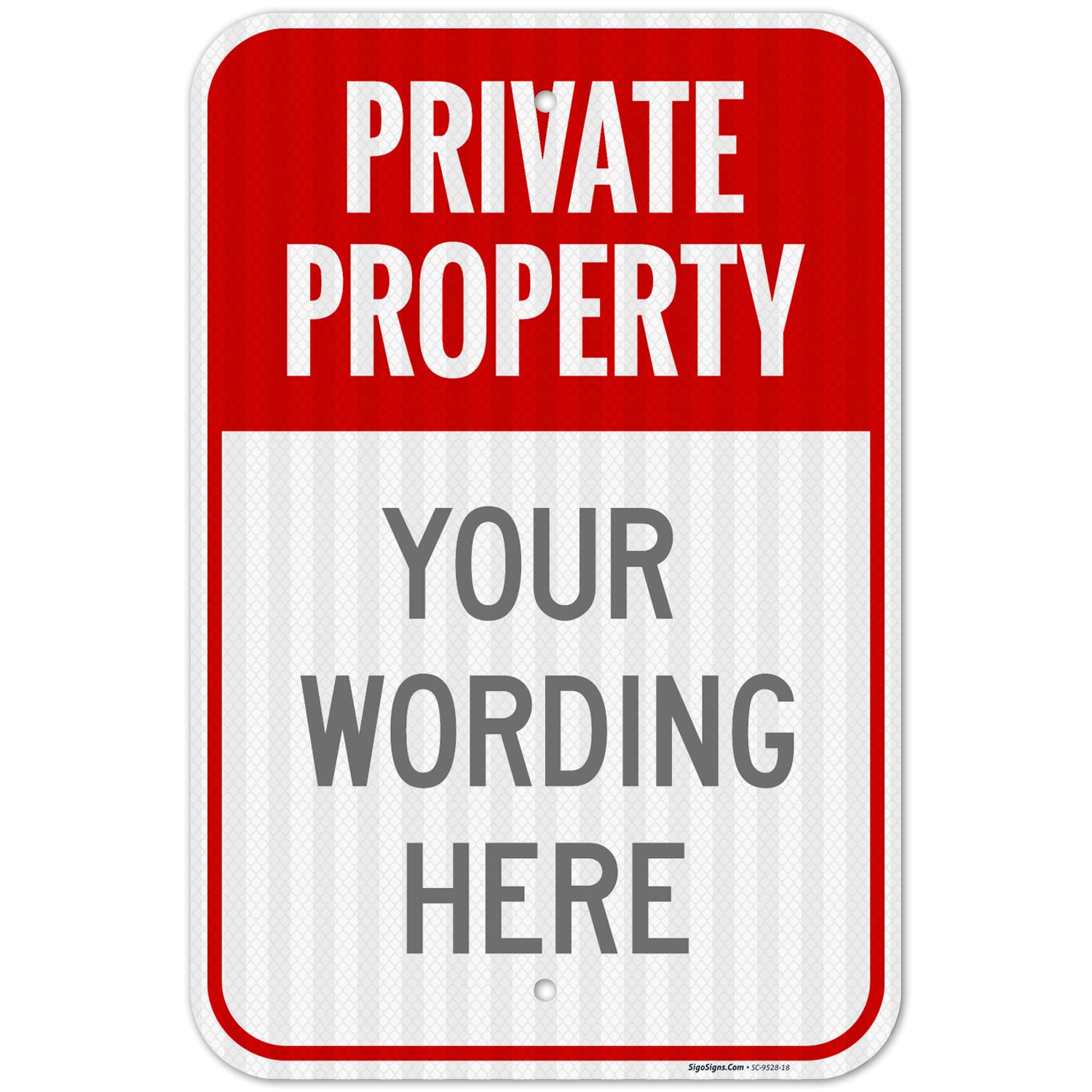 Custom Private Property Sign, Personalize For Business, Home, Workplace, Airbnb, Driveway Indoor/Outdoor Use Signs, 12x18 Inches, 3M EGP Reflective
