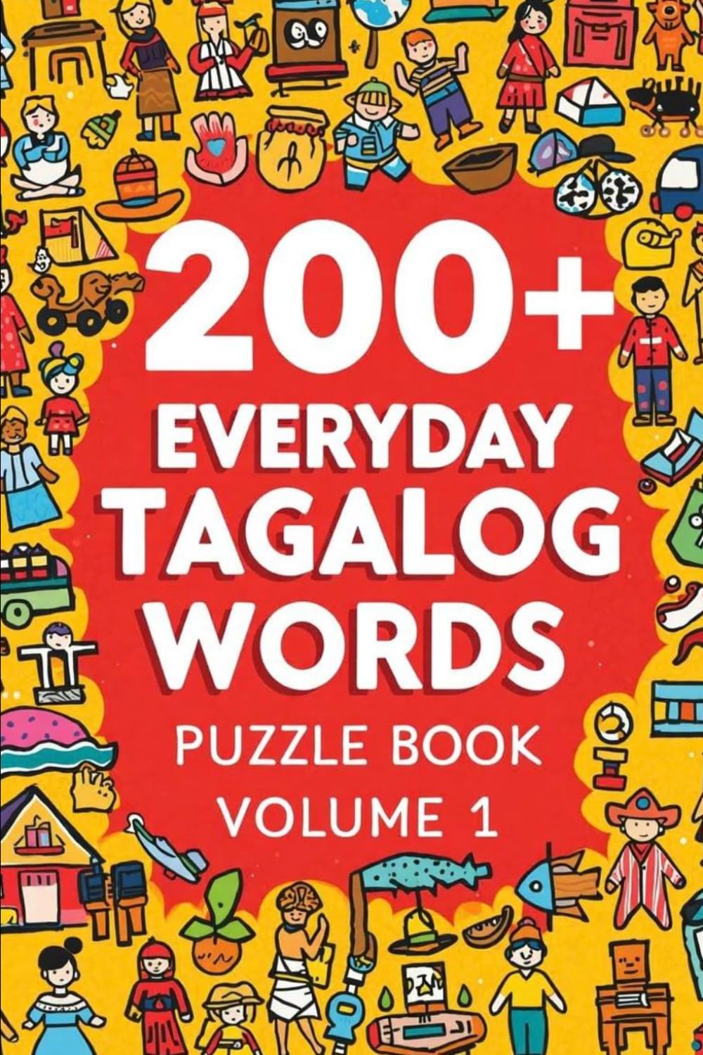 200+ Everyday Tagalog Words Puzzle Book Volume 1