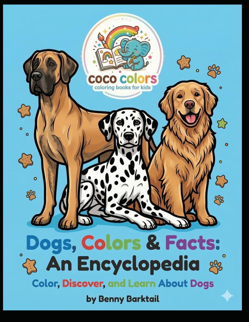 Dogs, Colors & Facts: An Encyclopedia: Color, Discover, and Learn About Dogs (Easy Coloring Fun Series)