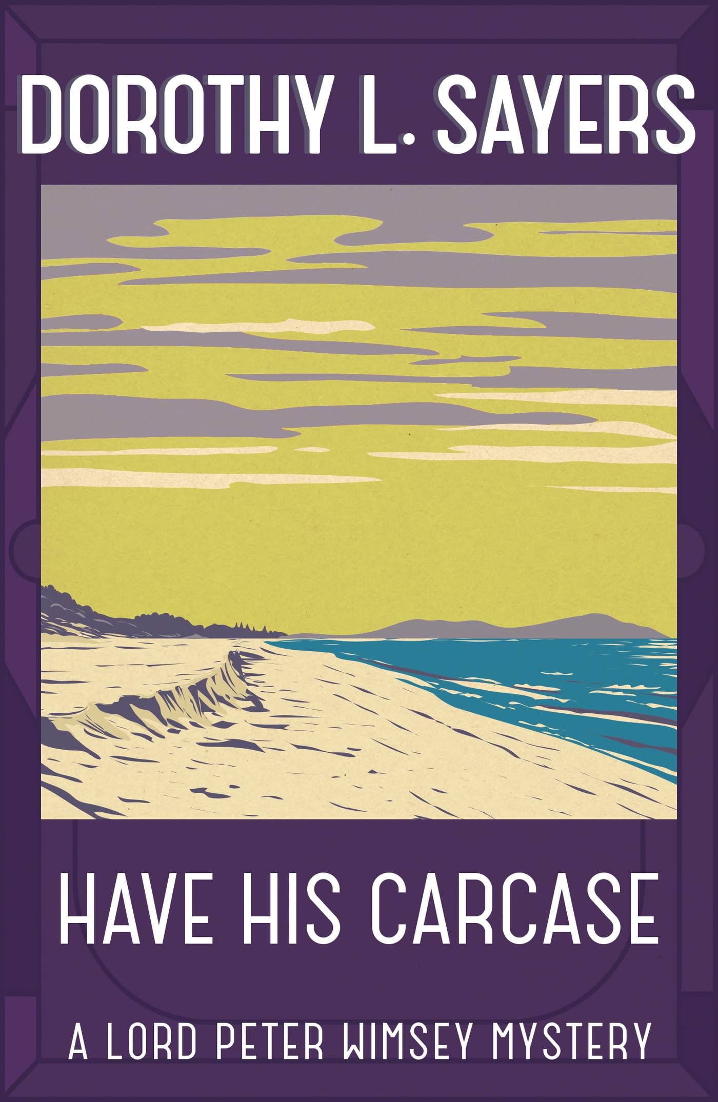 Have His Carcase: The best murder mystery series you'll read in 2022 (Lord Peter Wimsey Mysteries)